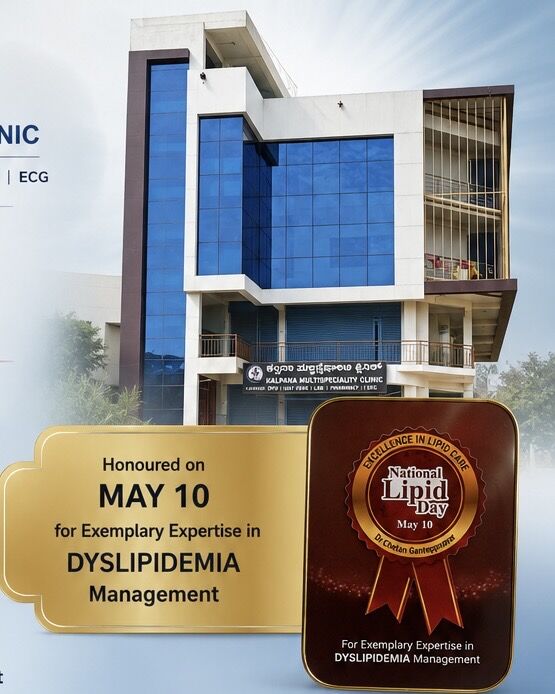 Best Cholesterol Doctor in Hubballi | National Lipid Day Awardee | Dr Chetan K Ganteppanavar